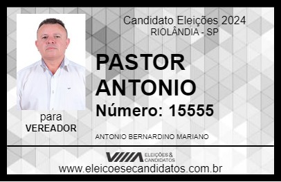 Candidato PASTOR ANTONIO 2024 - RIOLÂNDIA - Eleições