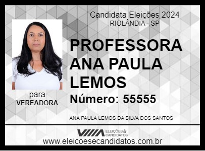 Candidato PROFESSORA ANA PAULA LEMOS 2024 - RIOLÂNDIA - Eleições