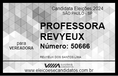 Candidato PROFESSORA REVYEUX 2024 - SÃO PAULO - Eleições