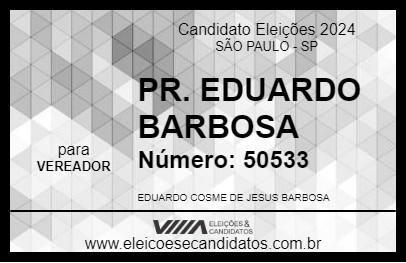 Candidato PR. EDUARDO BARBOSA 2024 - SÃO PAULO - Eleições