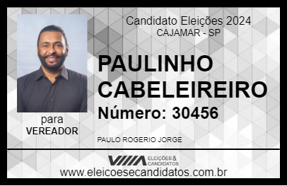 Candidato PAULINHO CABELEIREIRO 2024 - CAJAMAR - Eleições