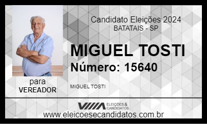 Candidato MIGUEL TOSTI 2024 - BATATAIS - Eleições