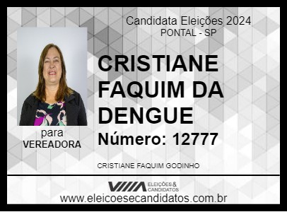 Candidato CRISTIANE FAQUIM DA DENGUE 2024 - PONTAL - Eleições