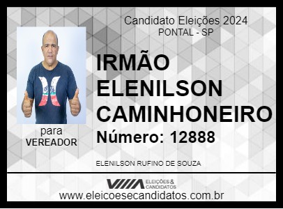 Candidato IRMÃO ELENILSON CAMINHONEIRO 2024 - PONTAL - Eleições