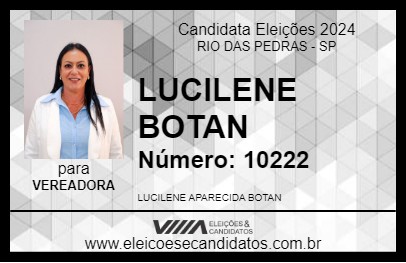 Candidato LUCILENE BOTAN 2024 - RIO DAS PEDRAS - Eleições