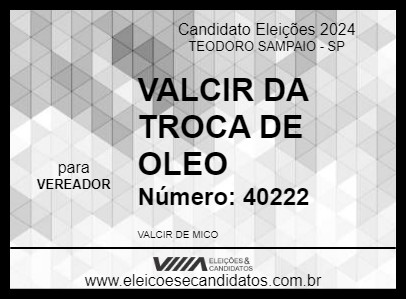 Candidato VALCIR DA TROCA DE OLEO 2024 - TEODORO SAMPAIO - Eleições