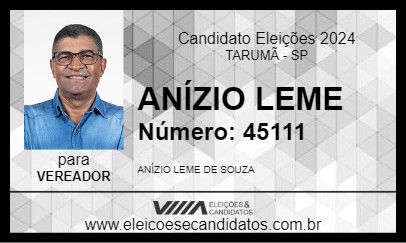 Candidato ANÍZIO LEME 2024 - TARUMÃ - Eleições