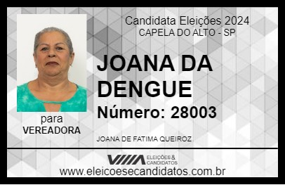 Candidato JOANA DA DENGUE 2024 - CAPELA DO ALTO - Eleições