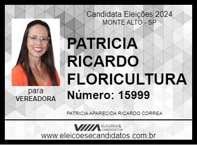 Candidato PATRICIA RICARDO FLORICULTURA 2024 - MONTE ALTO - Eleições