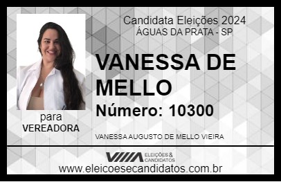 Candidato VANESSA DE MELLO 2024 - ÁGUAS DA PRATA - Eleições