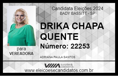 Candidato DRIKA CHAPA QUENTE 2024 - BADY BASSITT - Eleições