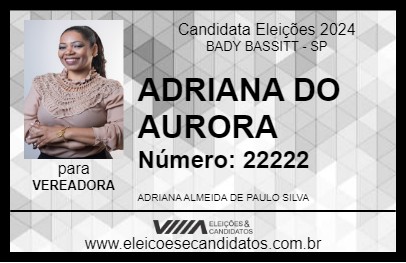 Candidato ADRIANA DO AURORA 2024 - BADY BASSITT - Eleições