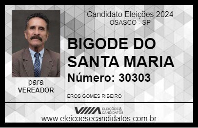 Candidato BIGODE DO SANTA MARIA 2024 - OSASCO - Eleições