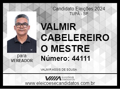 Candidato VALMIR CABELEREIRO O MESTRE 2024 - TUPÃ - Eleições