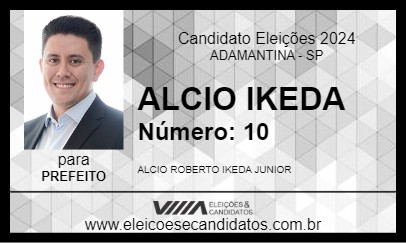 Candidato ALCIO IKEDA 2024 - ADAMANTINA - Eleições