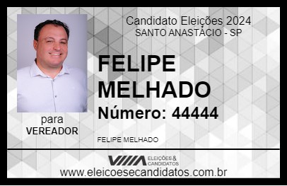 Candidato FELIPE MELHADO 2024 - SANTO ANASTÁCIO - Eleições