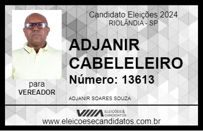 Candidato ADJANIR CABELELEIRO 2024 - RIOLÂNDIA - Eleições