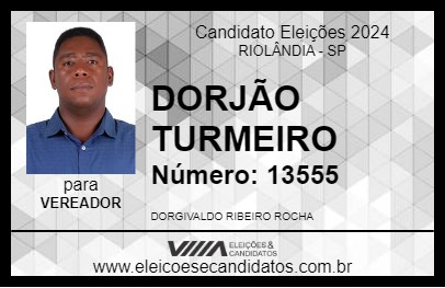 Candidato DORJÃO TURMEIRO 2024 - RIOLÂNDIA - Eleições