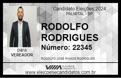 Candidato RODOLFO RODRIGUES 2024 - PALMITAL - Eleições