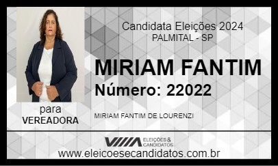 Candidato MIRIAM FANTIM 2024 - PALMITAL - Eleições