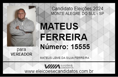 Candidato MATEUS FERREIRA 2024 - MONTE ALEGRE DO SUL - Eleições