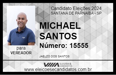 Candidato MICHAEL SANTOS 2024 - SANTANA DE PARNAÍBA - Eleições