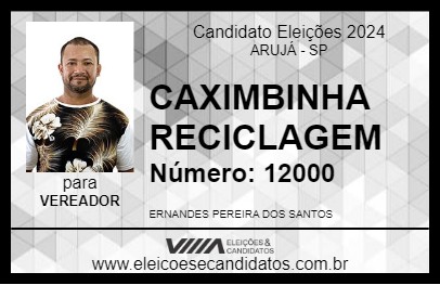 Candidato CAXIMBINHA RECICLAGEM 2024 - ARUJÁ - Eleições