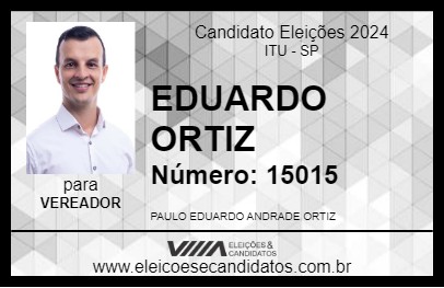 Candidato EDUARDO ORTIZ 2024 - ITU - Eleições