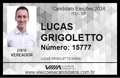 Candidato LUCAS GRIGOLETTO 2024 - ITU - Eleições