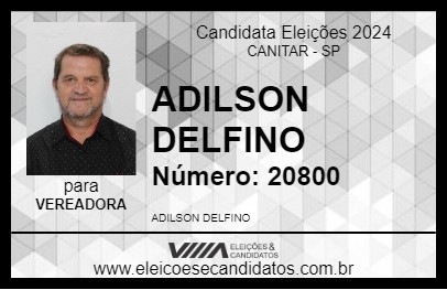 Candidato ADILSON DELFINO 2024 - CANITAR - Eleições