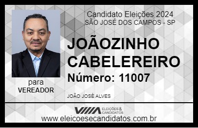 Candidato JOÃOZINHO CABELEREIRO 2024 - SÃO JOSÉ DOS CAMPOS - Eleições