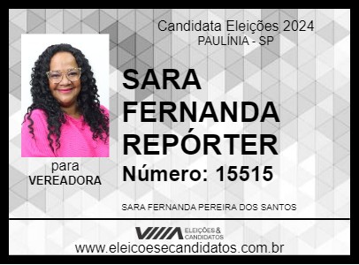 Candidato SARA FERNANDA REPÓRTER 2024 - PAULÍNIA - Eleições