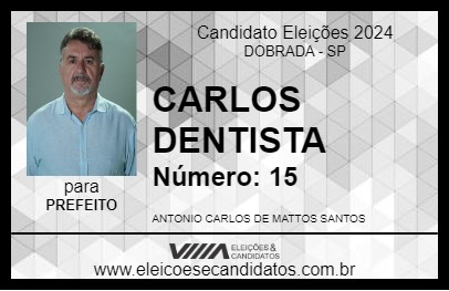 Candidato CARLOS DENTISTA 2024 - DOBRADA - Eleições