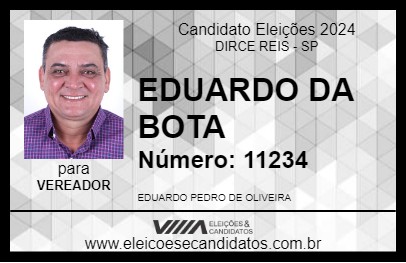 Candidato EDUARDO DA BOTA 2024 - DIRCE REIS - Eleições