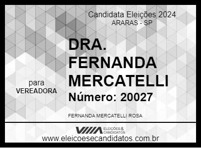 Candidato DRA. FERNANDA MERCATELLI 2024 - ARARAS - Eleições