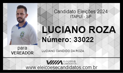 Candidato LUCIANO ROZA 2024 - ITAPUÍ - Eleições