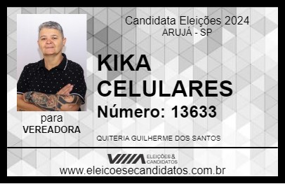 Candidato KIKA CELULARES 2024 - ARUJÁ - Eleições