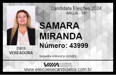 Candidato SAMARA MIRANDA 2024 - ARUJÁ - Eleições