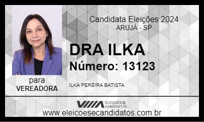 Candidato DRA ILKA 2024 - ARUJÁ - Eleições