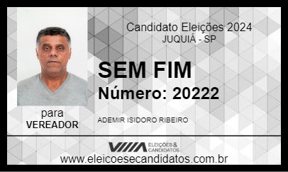 Candidato SEM FIM 2024 - JUQUIÁ - Eleições