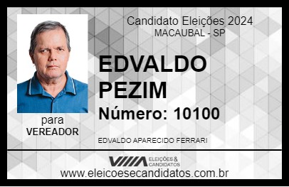 Candidato EDVALDO PEZIM 2024 - MACAUBAL - Eleições