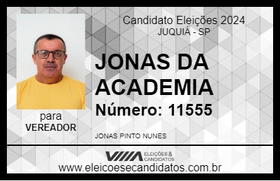 Candidato JONAS DA ACADEMIA 2024 - JUQUIÁ - Eleições