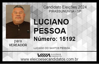 Candidato LUCIANO PESSOA 2024 - PIRASSUNUNGA - Eleições