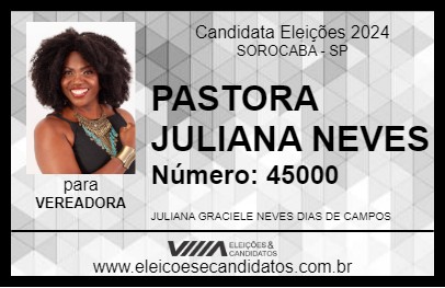 Candidato PASTORA JULIANA NEVES 2024 - SOROCABA - Eleições