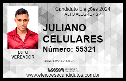 Candidato JULIANO CELULARES 2024 - ALTO ALEGRE - Eleições