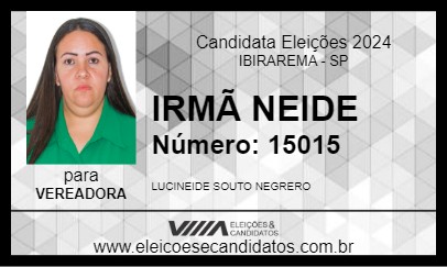 Candidato IRMÃ NEIDE 2024 - IBIRAREMA - Eleições