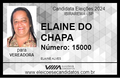 Candidato ELAINE DO CHAPA 2024 - IBIRAREMA - Eleições