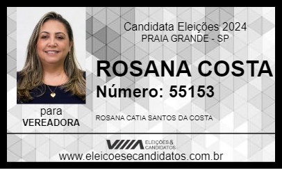 Candidato ROSANA COSTA 2024 - PRAIA GRANDE - Eleições