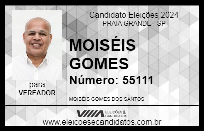 Candidato MOISÉIS GOMES 2024 - PRAIA GRANDE - Eleições