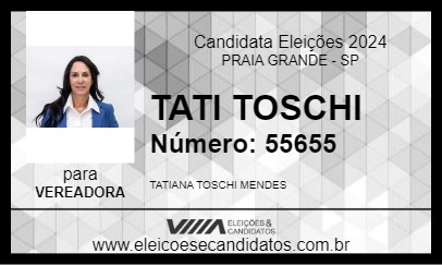 Candidato TATI TOSCHI 2024 - PRAIA GRANDE - Eleições